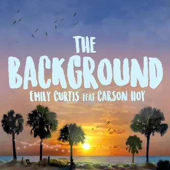 The Background by Emily Curtis