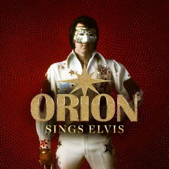 Orion Sings Elvis by Orion