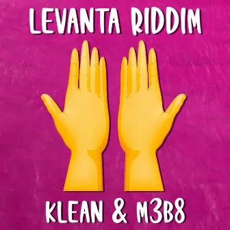 Levanta Riddim by M3B8