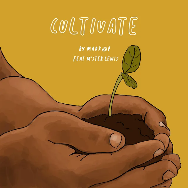 Cultivate