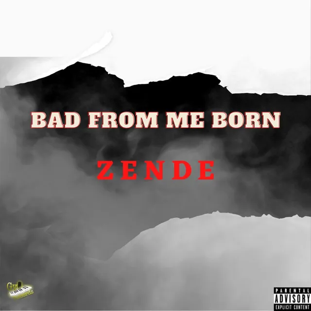 Bad From Me Born