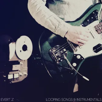 Looping Songs & Instrumentals by Evert Z