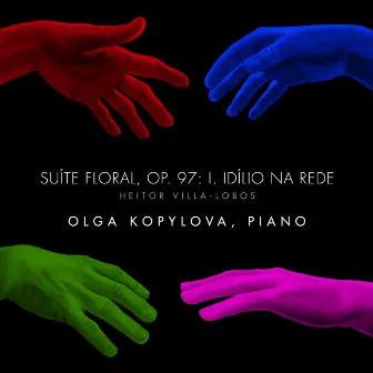 Suíte Floral, Op. 97: I. Idílio na Rede by Olga Kopylova