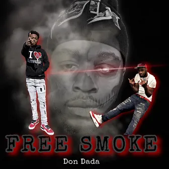 Free Smoke by Don Dada