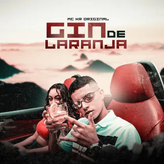 Gin de Laranja by Mc Kr Original