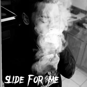 Slide For Me by KG Capone