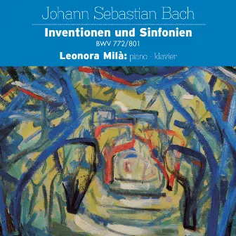 Inventionen und Sinfonien by Leonora Milà