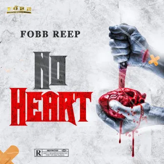 No Heart by Fobb Reep