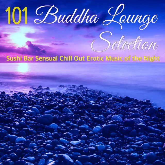 Buddha Lounge Selection