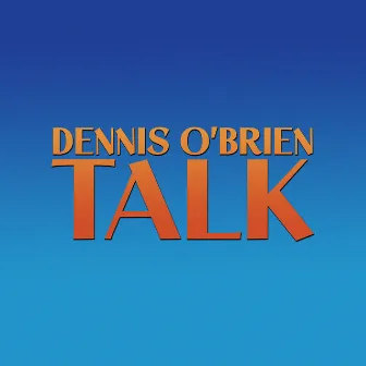 Talk by Dennis O'Brien