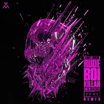 Rude Boi Killah (Zeal Remix) by Zeal