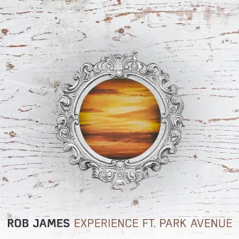 Experience by Rob James