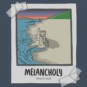 Melancholy by Through & Through