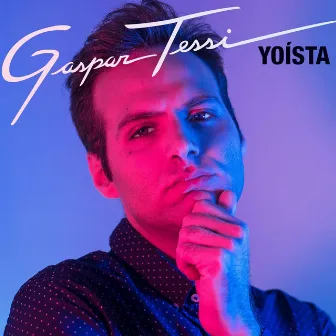 Yoísta by Gaspar Tessi