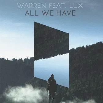 All We Have by Warren