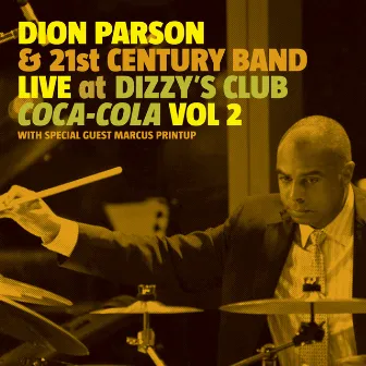 Live at Dizzy's Club Coca-Cola, Vol. 2 by Dion Parson