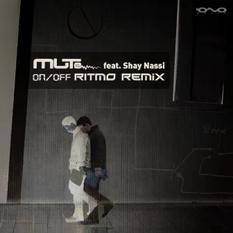 ON / OFF RITMO REMIX E.P. by MUTe