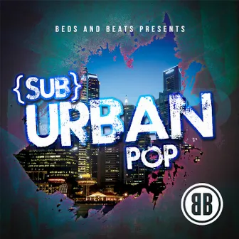 {Sub}Urban Pop by Beds and Beats