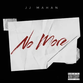 No More by JJ Mahan