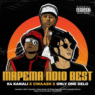 Mapema Ndio Best by Gwaash