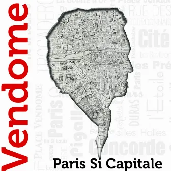 Paris si capitale by Vendome