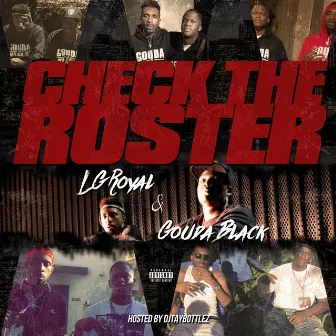 Check the Roster (Hosted by DjTayBottlez) by Gouda Black