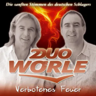 Verbotenes Feuer by Duo Wörle