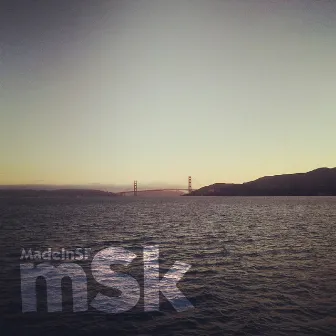 MadeInSF by Msk