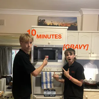 10 Minutes (Gravy) by Wyoming Deez