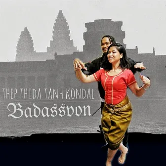 Thep Thida Tanh Kondal by Badassvon