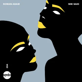 She Said by Roman Adam