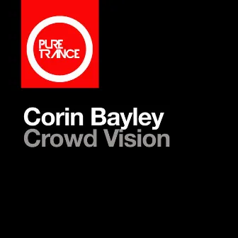 Crowd Vision by Corin Bayley