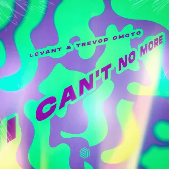 I Can't No More by LeVant