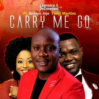 Carry Me Go by Lawrence & De'Covenant