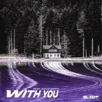 With You by Deflect