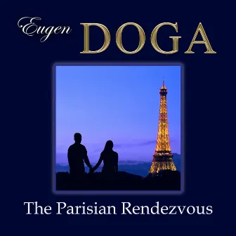 Eugen Doga. The Parisian Rendezvues by Russian State Symphony Orchestra Of Cinematography