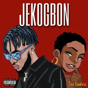 Jekogbon by Tee Flawless