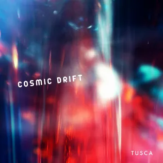 Cosmic Drift by Tusca