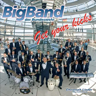 Get your kicks by Big Band Der Bundeswehr