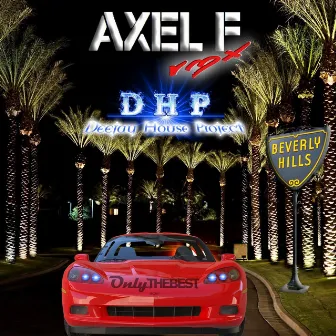 Axel F (Remix) by Dhp