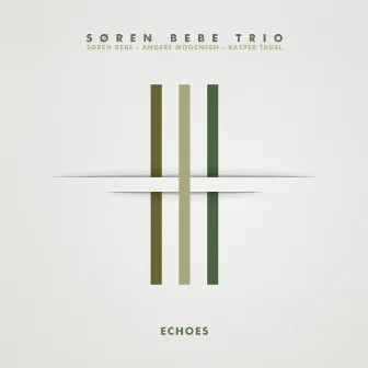 Echoes by Søren Bebe Trio