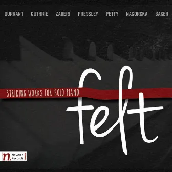 Felt: Striking Works for Solo Piano by Karolina Rojahn