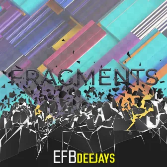 Fragments by Efb Deejays