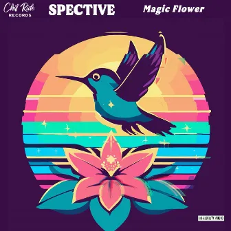 Magic Flower by Chill Ride Recs