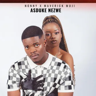 Asduke Nezwe by Nonny Muji