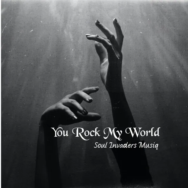 You Rock My World