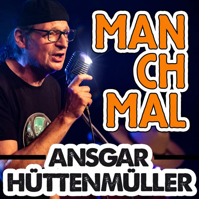 Manchmal