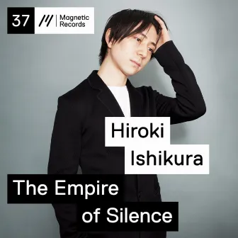 The Empire of Silence by Hiroki Ishikura