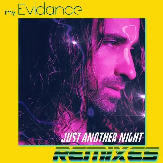 Just Another Night (Remixes) by My Evidance