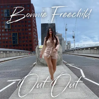 Out Out by Bonnie Freechild